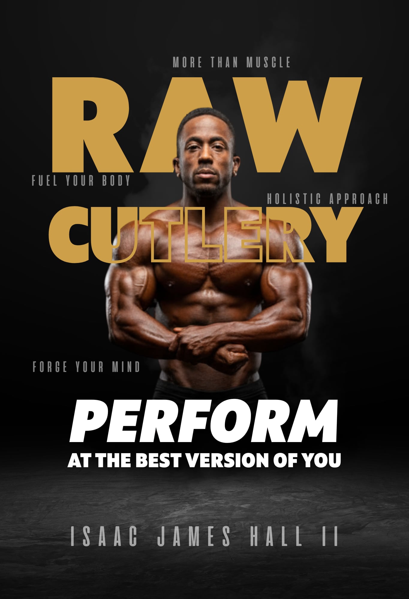 Raw Cutlery: Perform at the Best Version of You, First Edition, book cover